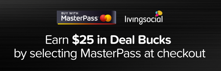 Living Social $25 Deal Bucks w/ MasterPay at checkout