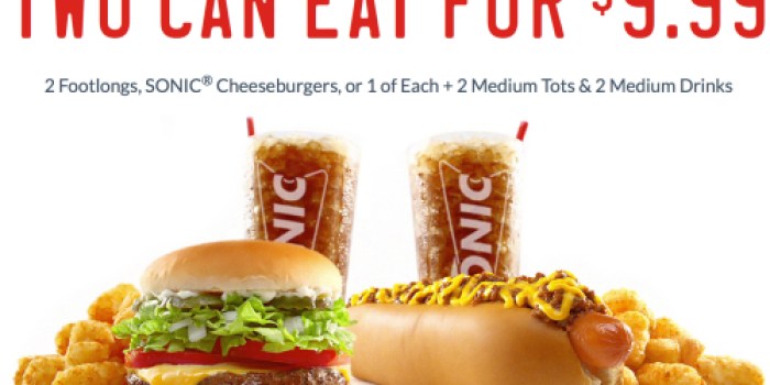 Sonic Drive-In: Two Can Eat for $9.99 Promotion