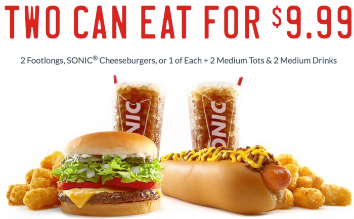 For A Limited Time Only Partiting Sonic Drive In Locations Are Offering Their Two Can Eat Promotion Just 9 99