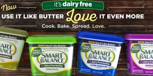 New $0.75/1 Smart Balance Buttery Spread Coupon = As Low As $1.70 at Walmart