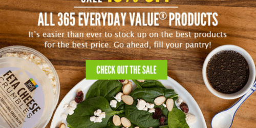 Whole Foods: Extra 10% Off ALL 365 Everyday Value Products (This Weekend Only)