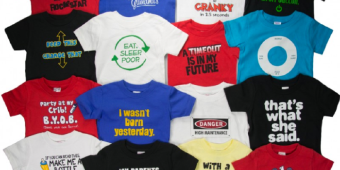 FIVE Hilarious T-Shirts for Infants & Toddlers Just $12 Shipped (= Only $2.40 Per Shirt!)