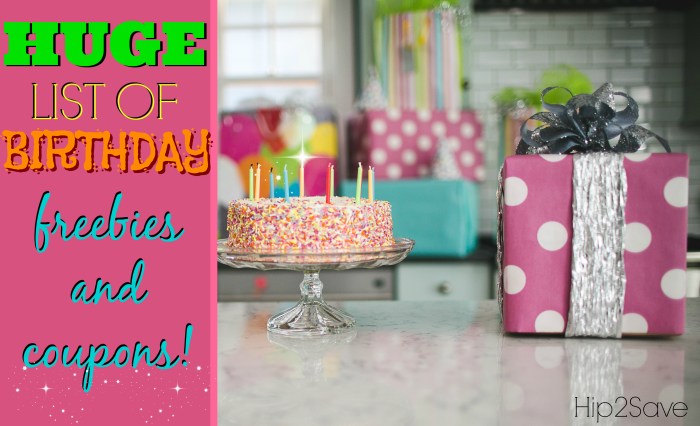 Huge List of Birthday Freebies & Coupons