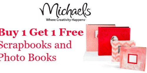 Michaels: Buy 1 Get 1 Free Scrapbooks & Photo Books (+ Register for Upcoming Craft Events)
