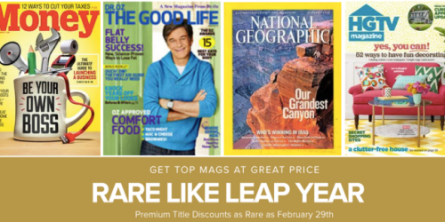 Leap Year Magazine Sale: Great Deals on National Geographic, Dr. Oz The Good Life & More