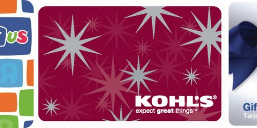 Big Savings on Various Gift Cards (Kohl’s, ToysRUs, Regal, Lowe’s, Petco, AMC and More)