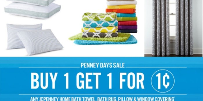 JCPenney: Buy 1 Get 1 for 1¢ on any Home Bath Towel, Bath Rug, Pillow and Window Covering