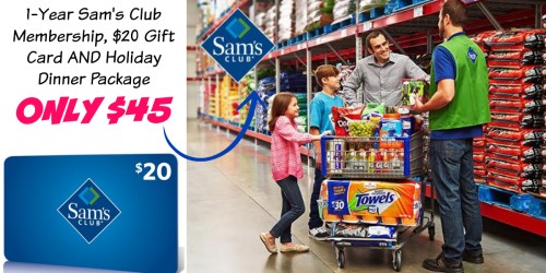 Groupon: 1-Year Sam’s Club Membership, $20 Gift Card & Holiday Dinner Package ONLY $45