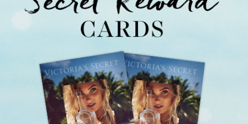 Victoria’s Secret: 2 FREE Secret Rewards Cards w/ EVERY $10 Purchase (Today Only)