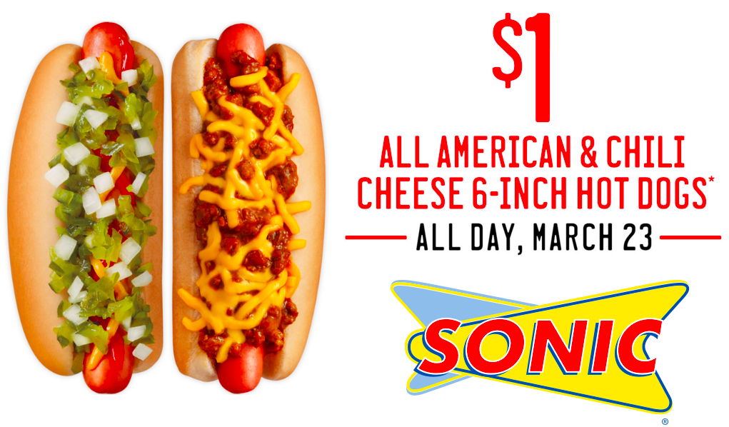 Sonic DriveIn 1 All American & Chili Cheese Hot Dogs All Day