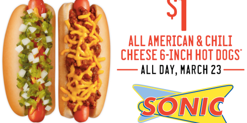 Sonic Drive-In: $1 All American & Chili Cheese Hot Dogs All Day (Tomorrow ONLY)