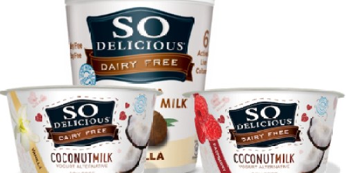 New $0.55/1 So Delicious Yogurt Coupon (+ Stackable $1/2 Whole Foods Store Coupon)