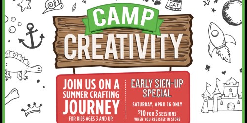 Michaels Camp Creativity: Early Sign Up Special is TODAY (Just $10 for 3 Sessions)