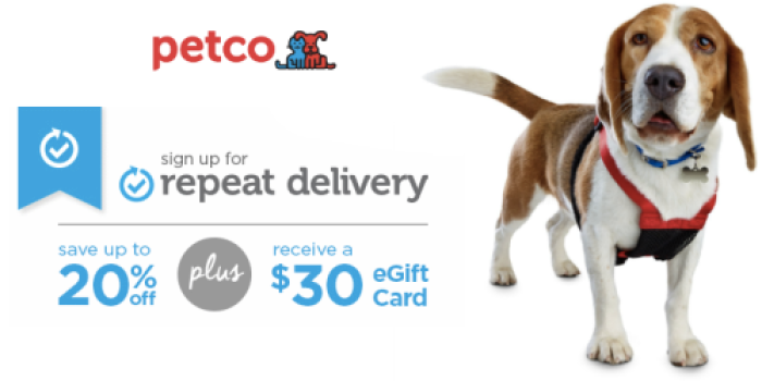 Petco: FREE $30 eGift Card With Repeat Delivery + Up to 20% Off Select Pet Food