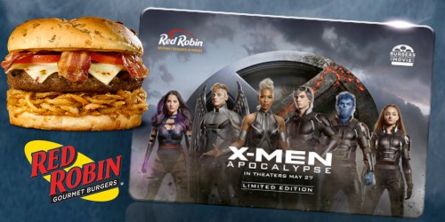 Red Robin: Free X-Men Apocalypse Movie Ticket (Up to $10 Value) with $25 Gift Card Purchase