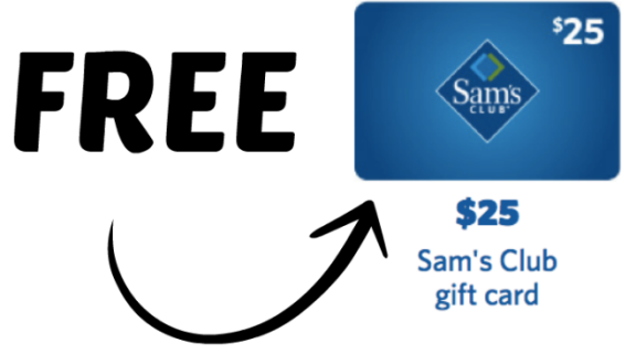 FREE $25 Sam's Club Gift Card 