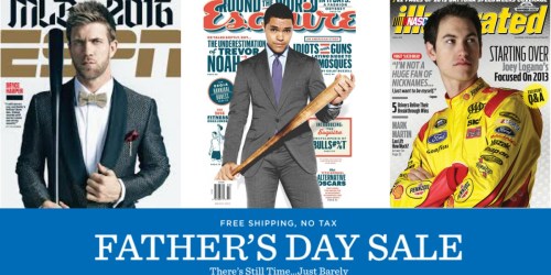 Father’s Day Magazine Sale (Save On ESPN, Esquire, Nascar Illustrated & More)