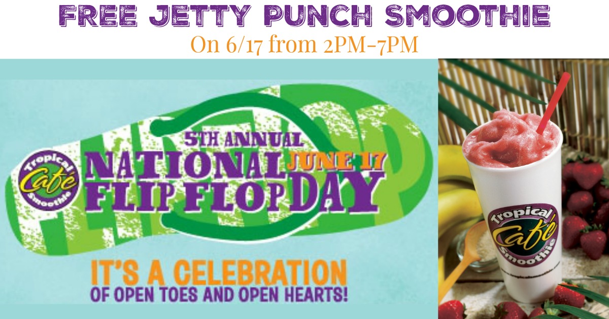 Tropical Smoothie Cafe Wear Flip Flops = FREE 24 oz Jetty Punch