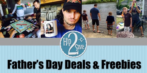 Father’s Day 2016 Freebies & Deals Round-Up