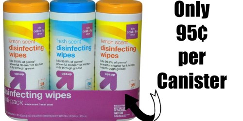 Target: Up & Up Disinfecting Wipes Only 95¢ Each