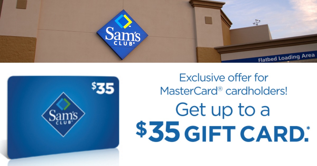 MasterCardholders: Free $20-$35 Sam's Club Gift Card W/ Purchase Of Sam ...