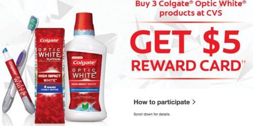 CVS Shoppers! Buy 3 Colgate Optic White Products, Get $5 Reward Card