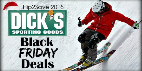 Dick’s Sporting Goods: Black Friday 2016