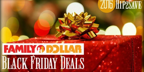 Family Dollar: 2016 Black Friday Deals