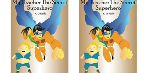 Amazon: My Teacher The Secret Superhero Kindle Edition Only 99¢ (Regularly $5.99)