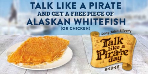 Long John Silver’s: FREE Piece of Fish When You Talk or Dress Like a Pirate (9/19 Only)
