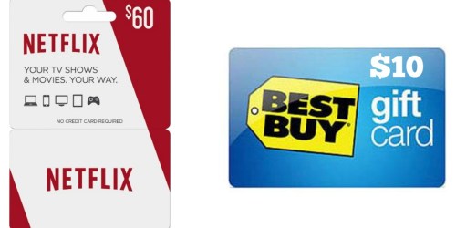 Best Buy: $60 Netflix Gift Card AND $10 Best Buy Gift Card ONLY $60