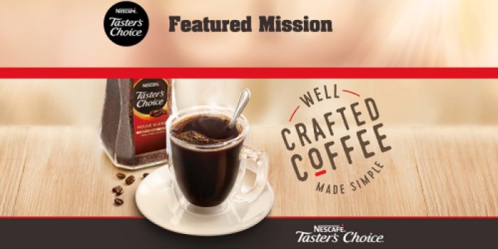Smiley360: Possible New Mission for Nescafe Taster’s Choice (Check Your Account)