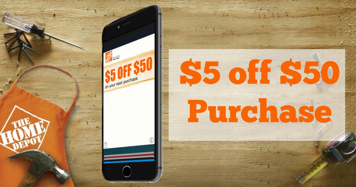 Home Depot 5 Off 50 InStore Purchase Coupon (Sign Up for Text Offers)