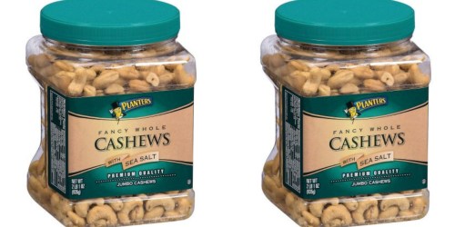 Amazon: Planters Fancy Whole Cashews with Sea Salt 33 Ounce Only $11.72 Shipped