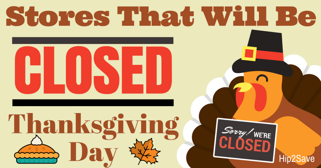 Stores that will be closed Thanksgiving