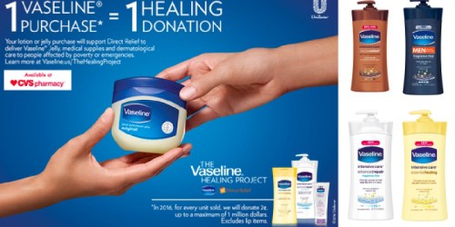 CVS: Buy 1 Get 1 50% Off Vaseline Products (+ Each Purchase Supports Direct Relief)
