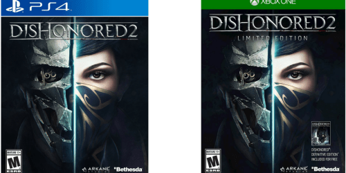 Dishonored 2 Limited Edition Only $34.99 (Regularly $59.99) & More