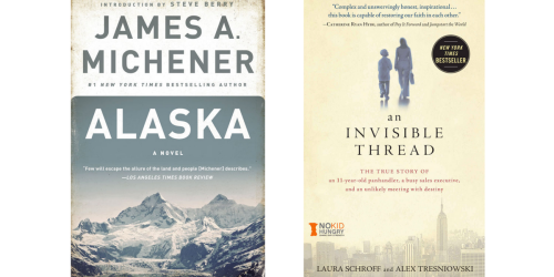 Alaska & An Invisible Thread Kindle eBooks Only $1.99 Each (Regularly Up To $18)