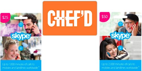 $25 Skype Gift Card Only $12.50, $25 Chef’d Gift Card Only $20 + More Deals