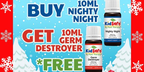 Plant Therapy: Bottles of KidSafe Germ Destroyer AND Nighty Night Oils Just $12.95 Shipped