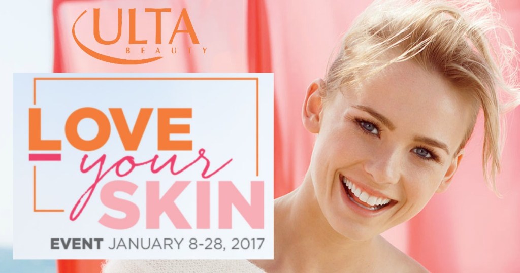 ULTA Love Your Skin Event BIG Discounts on Skin Care and Cosmetics