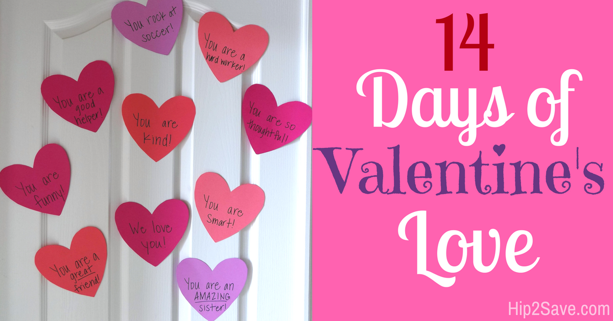 Shower Your Kids With 14 Days Of Valentine S Love Hip2save