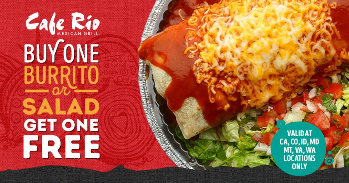 Cafe Rio: Buy One Burrito or Salad Get One Free Coupon ...