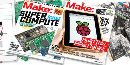 Make: Magazine Subscription Only $18.99 Per Year