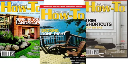 Extreme How-To Magazine Subscription Only $6.99 (Just 78¢ Per Issue) – Great Father’s Day Gift Idea