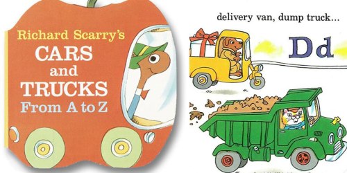 Richard Scarry’s Cars And Trucks From A To Z Board Book Just $2.20 (Regularly $3.99)