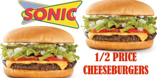 Sonic: 1/2 Price Cheeseburgers (Tomorrow Only)