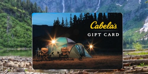 $100 Cabela’s Gift Card Just $82 Shipped