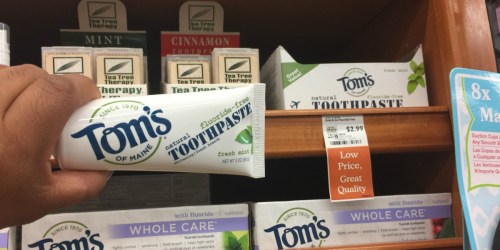 Whole Foods: Tom’s of Maine Toothpaste Just 99¢ After Cash Back & More