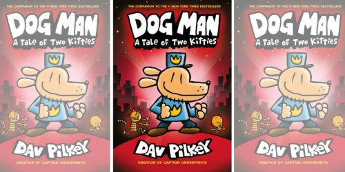 Dog Man: A Tale of Two Kitties Hardcover Book JUST $4 (Regularly $10)